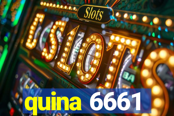 quina 6661